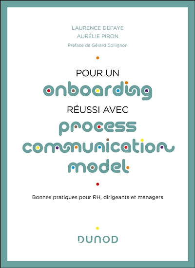 Pour un onboarding réussi avec Process Communication Model® - Bonnes pratiques pour RH, dirigeants et managers
