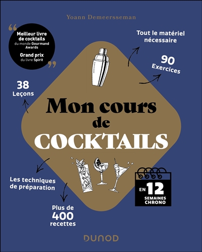 Mon cours de cocktails: en 12 semaines chrono