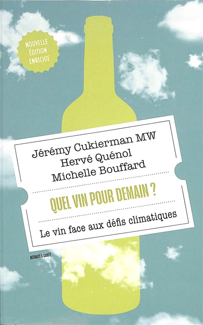 Quel vin pour demain?: le vin face aux défis climatiques