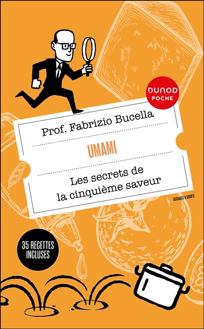 Umami: les secrets de la cinquième saveur: 35 recettes incluses