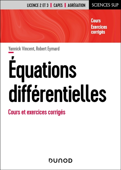 Equations différentielles: cours et exercices corrigés