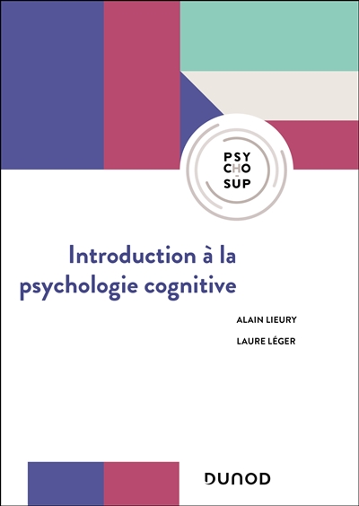 Introduction à la psychologie cognitive - 2e éd.