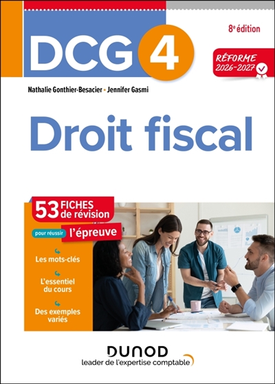 DCG 4, droit fiscal: 53 fiches de révision pour réussir l'épreuve: réforme 2026-2027