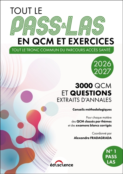 Tout le PASS & LAS en QCM et exercices: tout le tronc commun du parcours accès santé, 3.000 QCM et questions extraits d'annales: 2026-2027