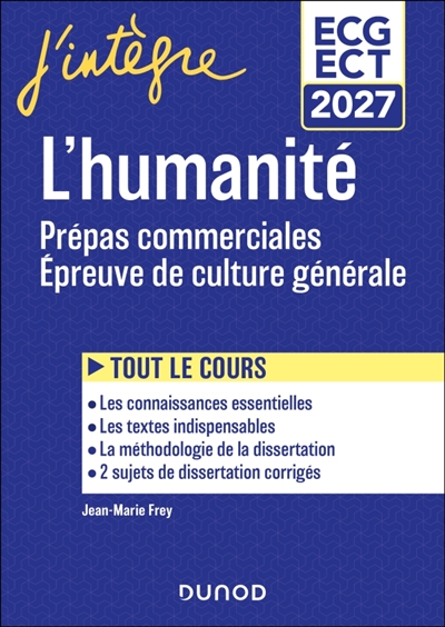 L'humanité: prépas commerciales, épreuve de culture générale: ECG, ECT 2027