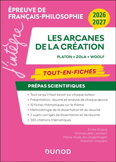 Les arcanes de la création, Zola, Platon, Woolf: tout-en-fiches, prépas scientifiques, épreuve de français-philosophie: 2026-2027