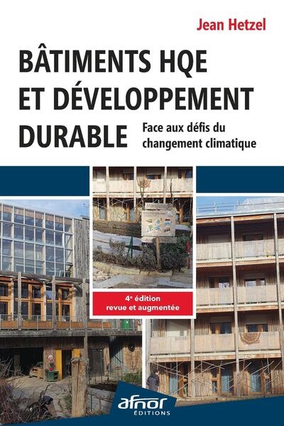 Bâtiments HQE et développement durable: face aux défis du changement climatique