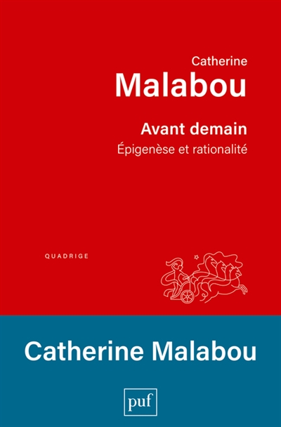 Avant demain: épigenèse et rationalité