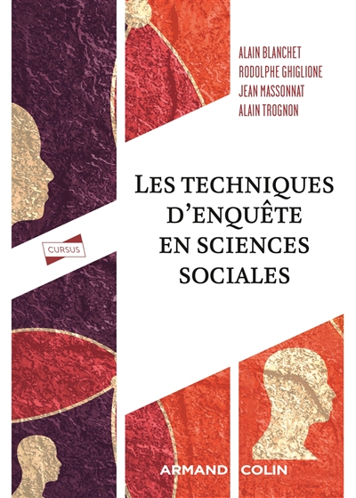 Les techniques d'enquête en sciences sociales: observer, interviewer, questionner