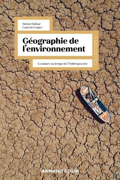 Géographie de l'environnement: la nature au temps de l'anthropocène