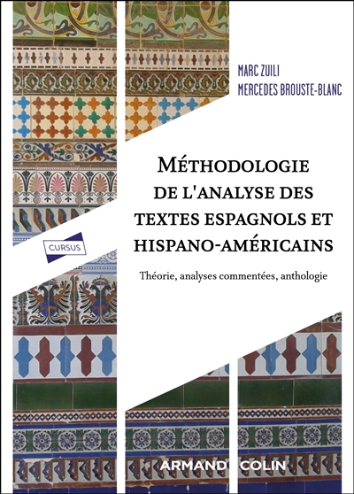 Méthodologie de l'analyse des textes espagnols et hispano-américains: théorie, analyses commentées, anthologie