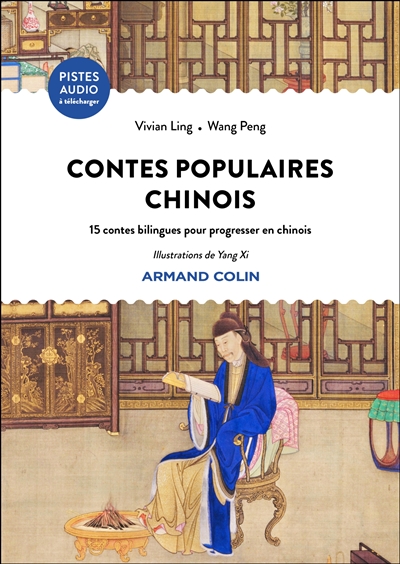 Contes populaires chinois: 15 contes bilingues pour progresser en chinois