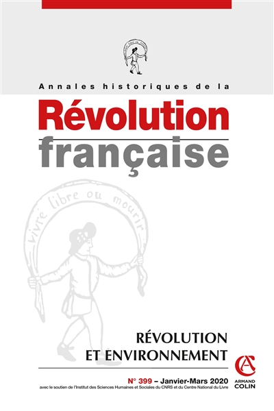 Annales historiques de la Révolution française Nº399 1/2020 Révolution et environnement - Révolution et environnement