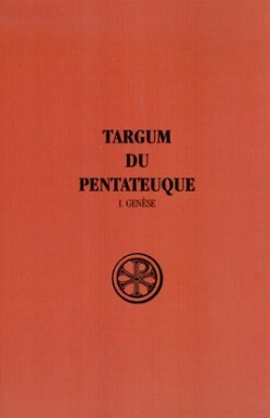 Sc 245 targum du pentateuque - tome 1 genese