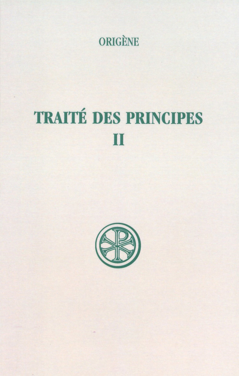 Traité des principes. Vol. 2. Livres I et II: commentaire et fragments