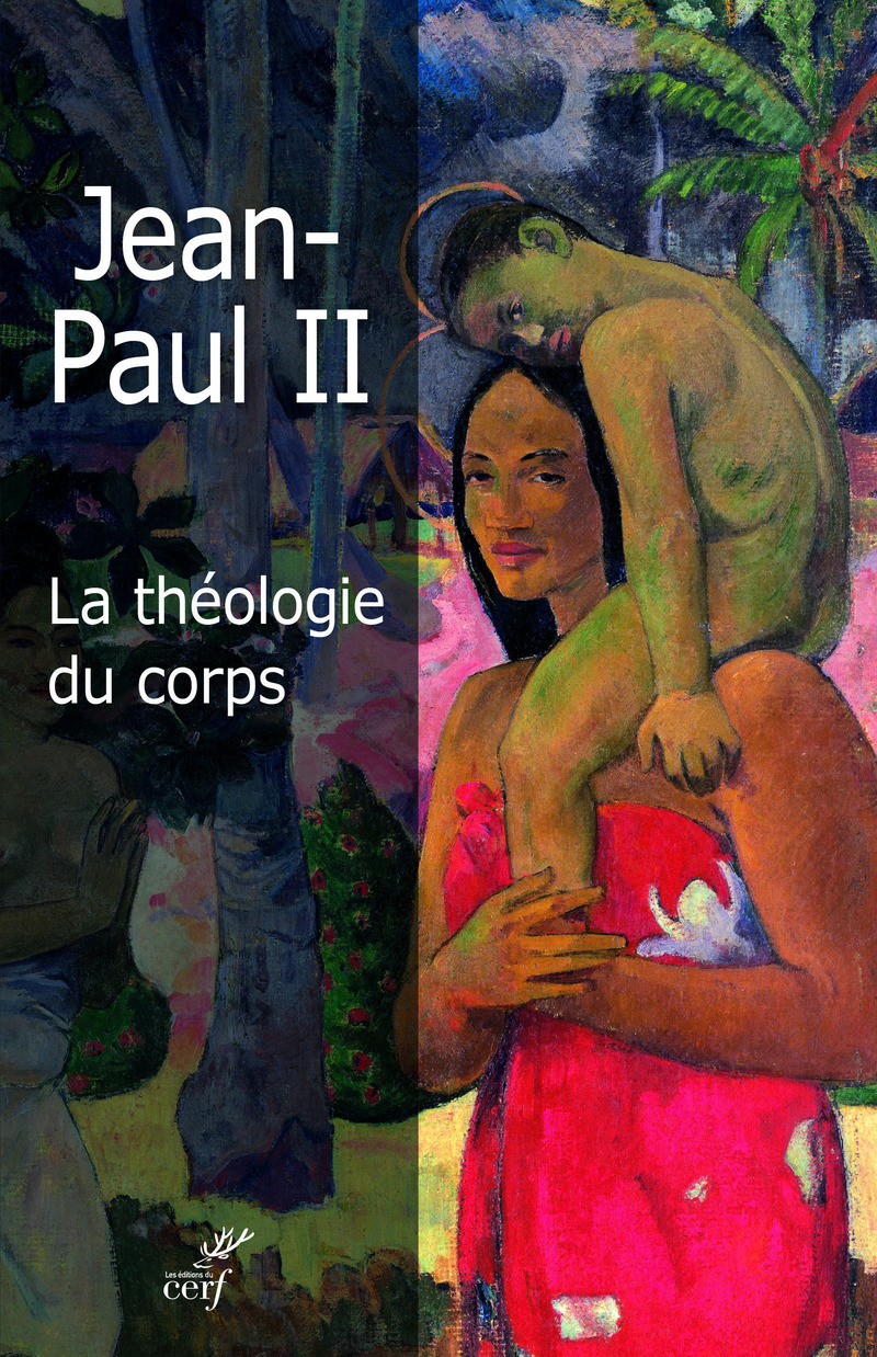 La théologie du corps: l'amour humain dans le plan divin