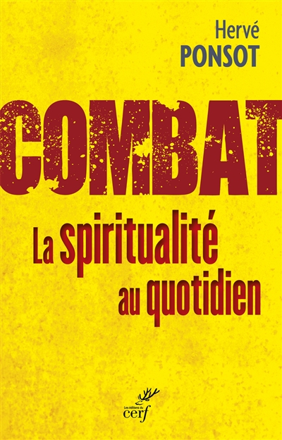 Combat: la spiritualité au quotidien