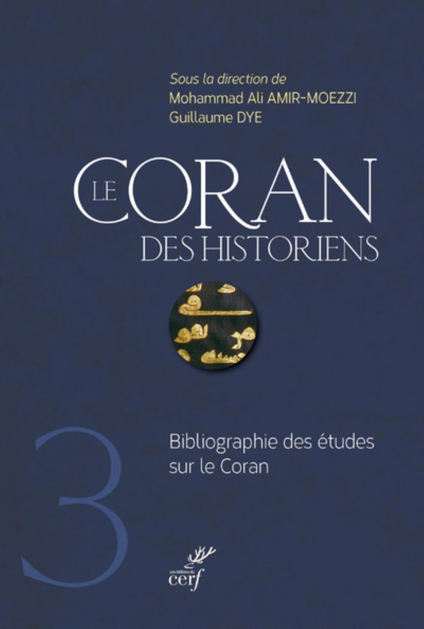 Le Coran des historiens: bibliographie des études sur le Coran