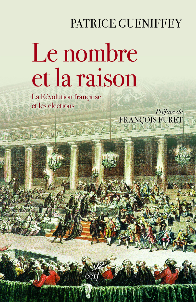 Le nombre et la raison: la Révolution française et les élections