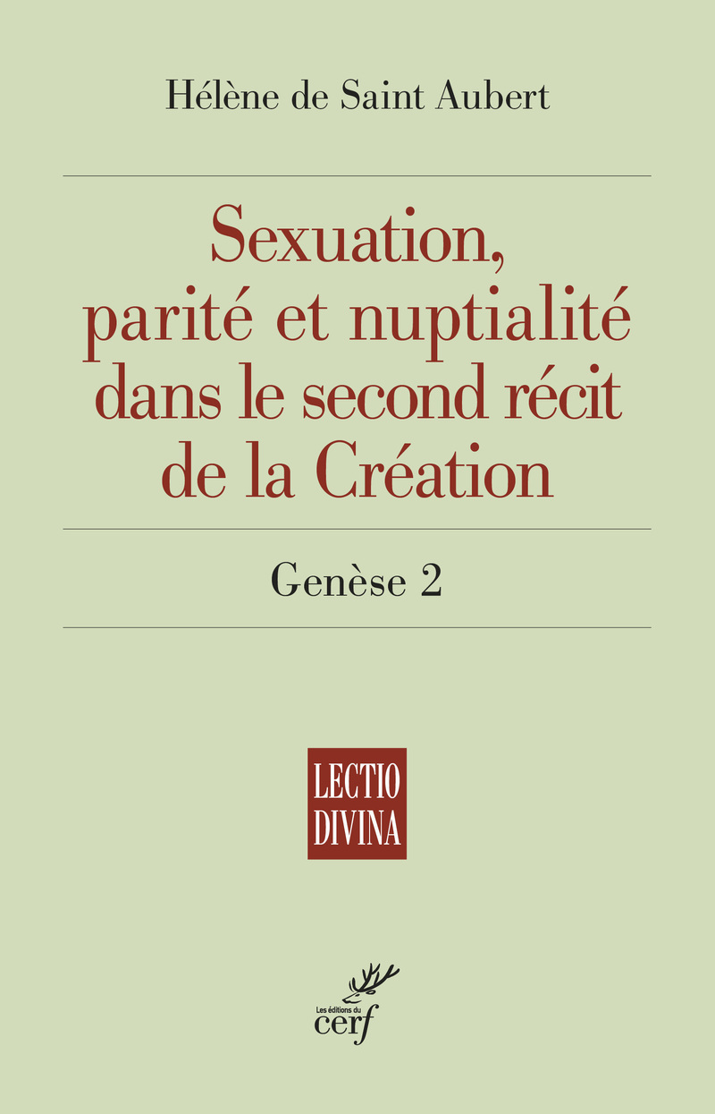 Sexuation, parité et nuptialité dans le second récit de la Création: Genèse 2