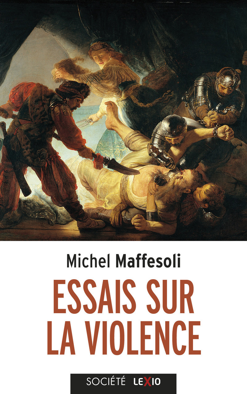 Essais sur la violence: banale et fondatrice