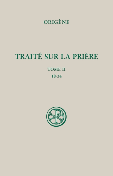 SC 651 - Traité sur la prière tome 2: 18-34