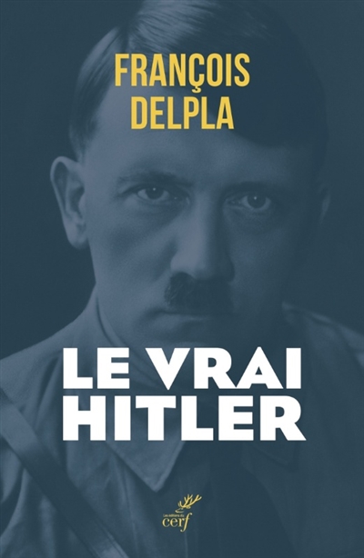 Le vrai Hitler - MYTHES ET REALITES