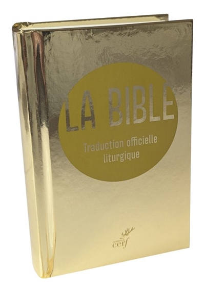 La Bible (voyage): traduction officielle liturgique: version 2