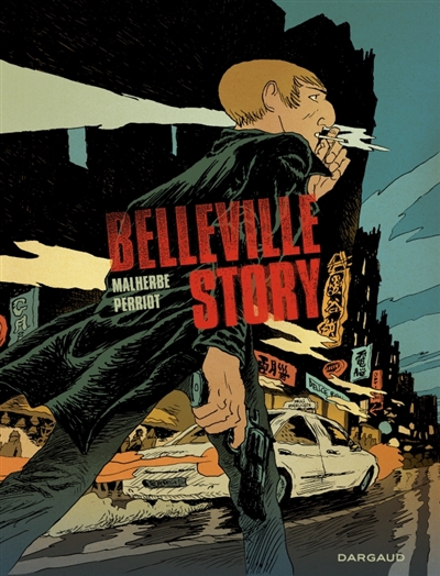 Belleville Story - Belleville Story - Intégrale