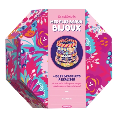 Le coffret de mes plus beaux bijoux: + de 25 bracelets à réaliser et une belle boîte pour ranger précieusement tes créations!