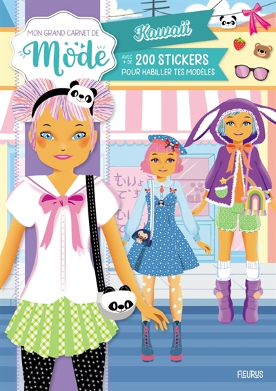 Kawaii: avec + de 200 stickers pour habiller tes modèles: mon grand carnet de mode