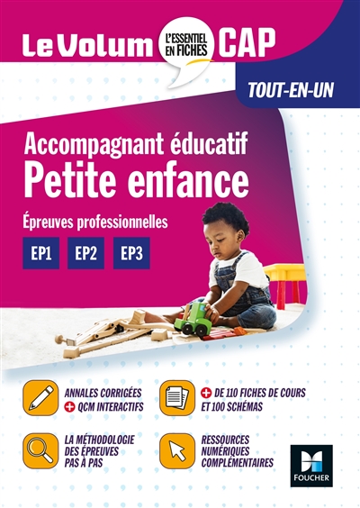 Accompagnant éducatif petite enfance CAP: épreuves professionnelles EP1, EP2, EP3: tout-en-un
