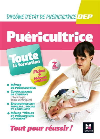 Puéricultrice: diplôme d'Etat de puéricultrice, DEP, toute la formation: fiches + mémos pratiques