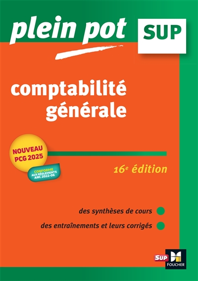 Comptabilité générale: BTS, BUT tertiaires, licence de gestion et écoles supérieures de commerce et de management: nouveau PCG 2025