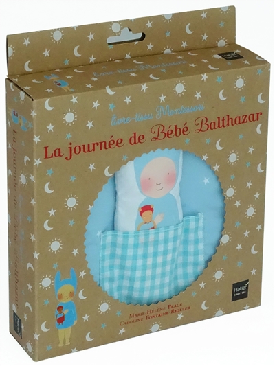 Bébé Balthazar. La journée de bébé Balthazar: livre-tissu Montessori