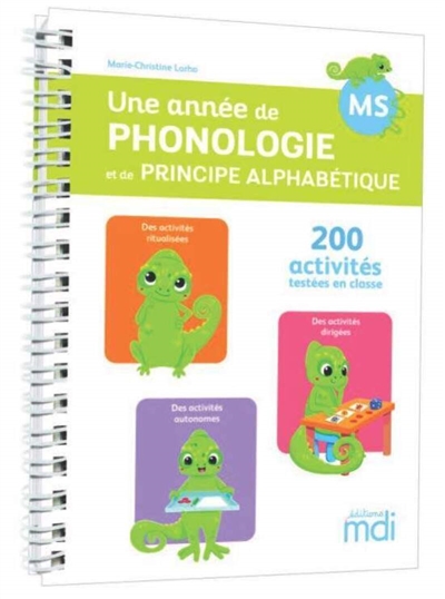 Une année de phonologie et de principe alphabétique MS: 200 activités testées en classe