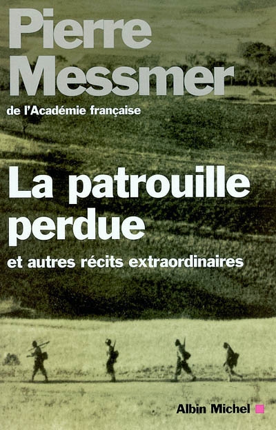 La patrouille perdue: et autres récits extraordinaires