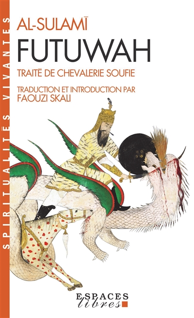 Futuwah: traité de chevalerie soufie