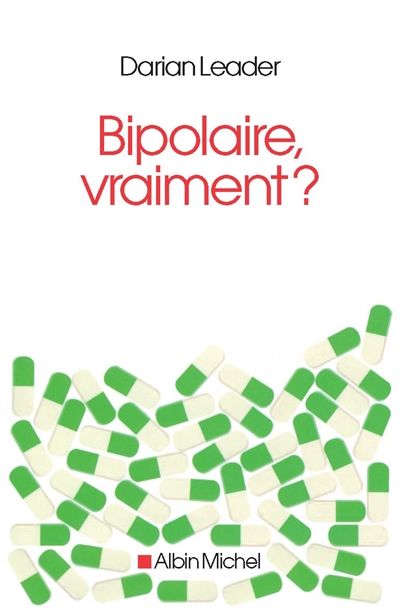 Bipolaire, vraiment?