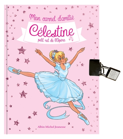 Célestine - Mon carnet d'amitié Célestine - Hors série