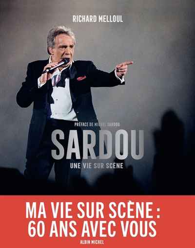 Sardou: une vie sur scène