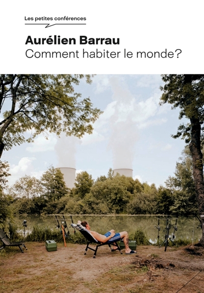 Comment habiter le monde?