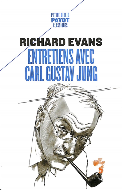 Entretiens avec Carl Gustav Jung - Avec des commentaires d'Ernest Jones