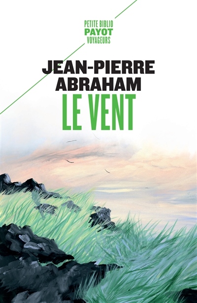 Le vent - Suivi de: Cette nuit-là