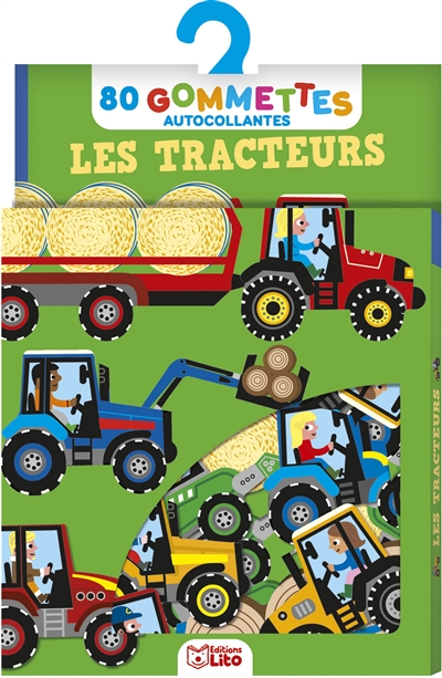 Les tracteurs: 80 gommettes autocollantes