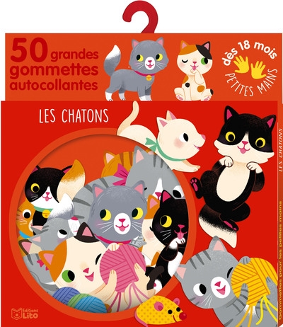 Les chatons: 50 grandes gommettes autocollantes