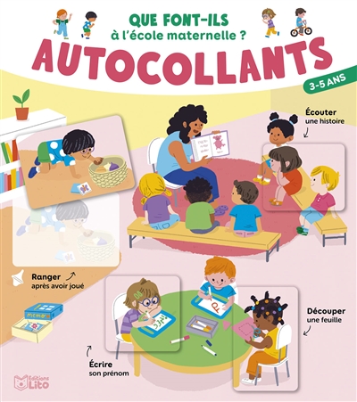 Que font-ils à l'école maternelle?: autocollants: 3-5 ans