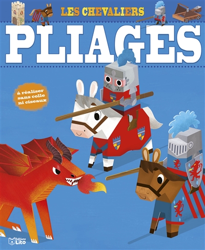 Les chevaliers: pliages