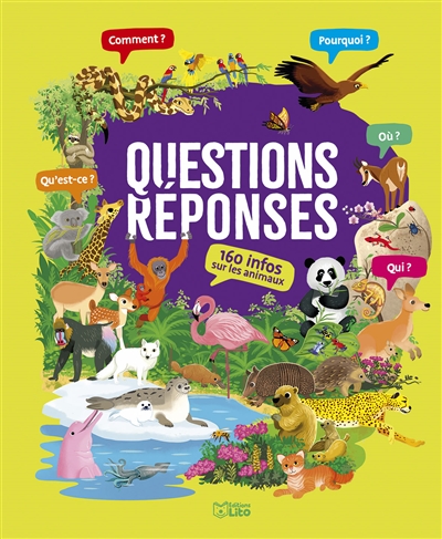 Questions-réponses: 160 infos sur les animaux