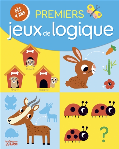 Premiers jeux de logique: les animaux: dès 4 ans
